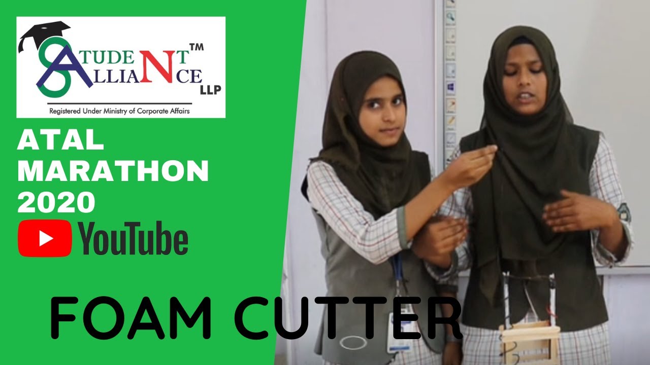 Foam Cutter | ATAL Marathon 2020 | STEM & Robotics Education | Student Alliance LLP