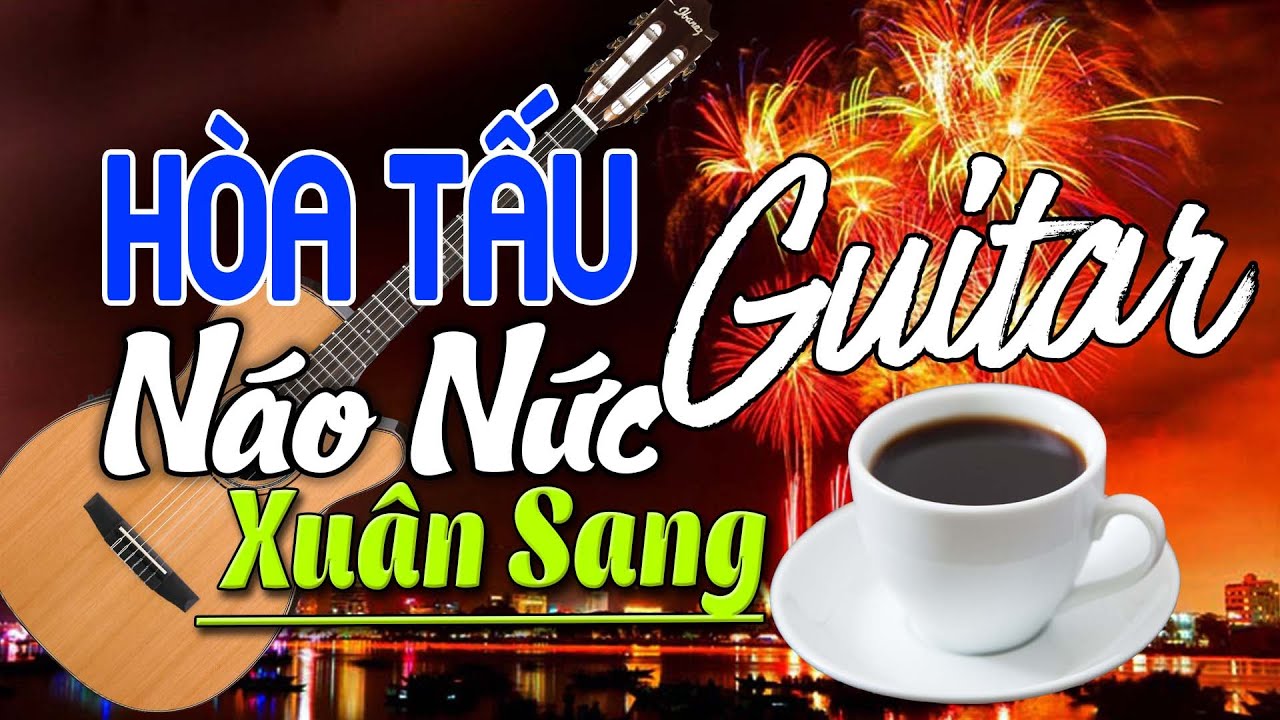 Hòa Tấu Guitar Nhạc Xuân 2025 Yêu Thương Đong Đầy Hay Nhất - Nhạc Phòng Trà, Cafe Sáng Mới Nhất
