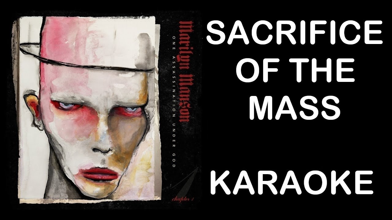 Marilyn Manson | Sacrifice Of The Mass | Karaoke