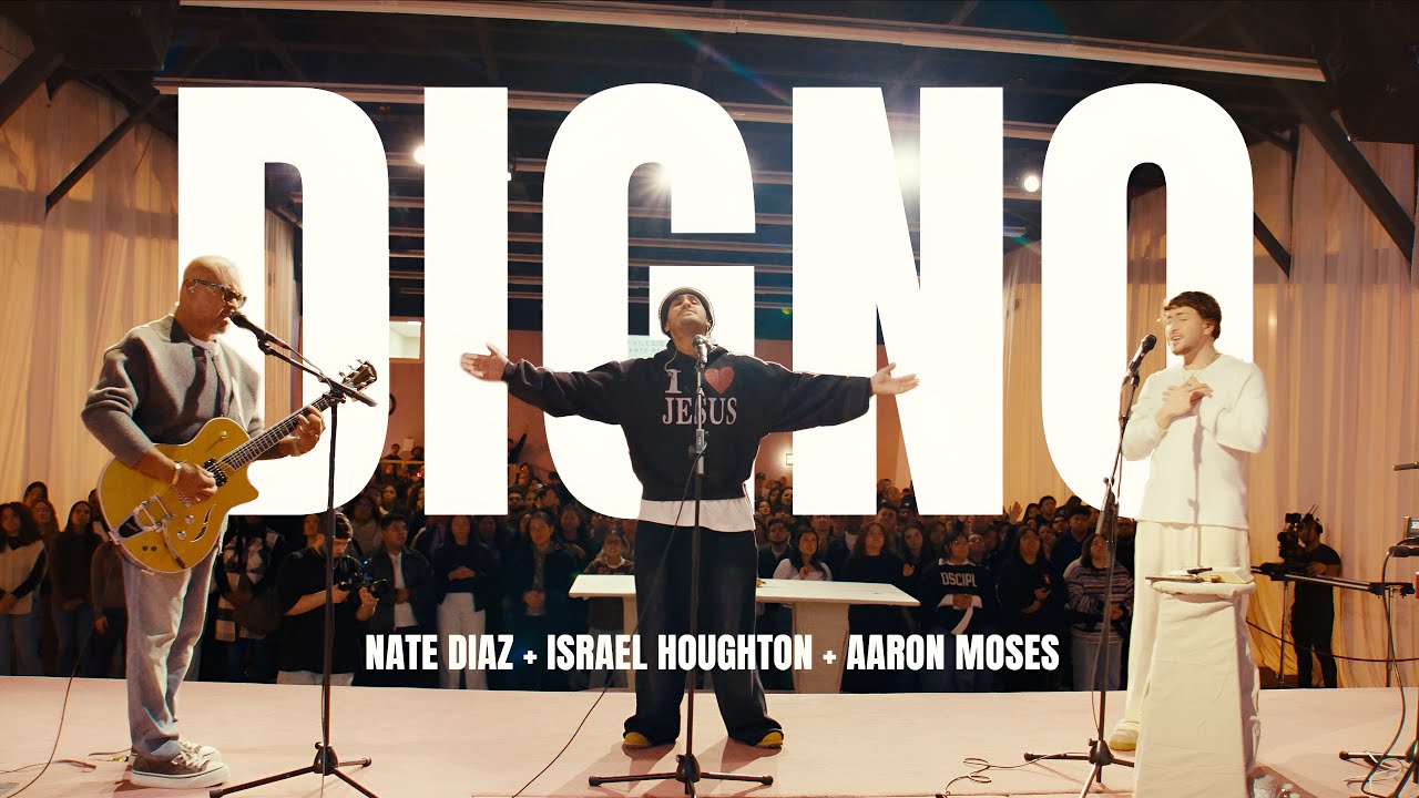 DIGNO – NATE DIAZ, ISRAEL HOUGHTON, AARON MOSES (VIDEO MUSICAL)