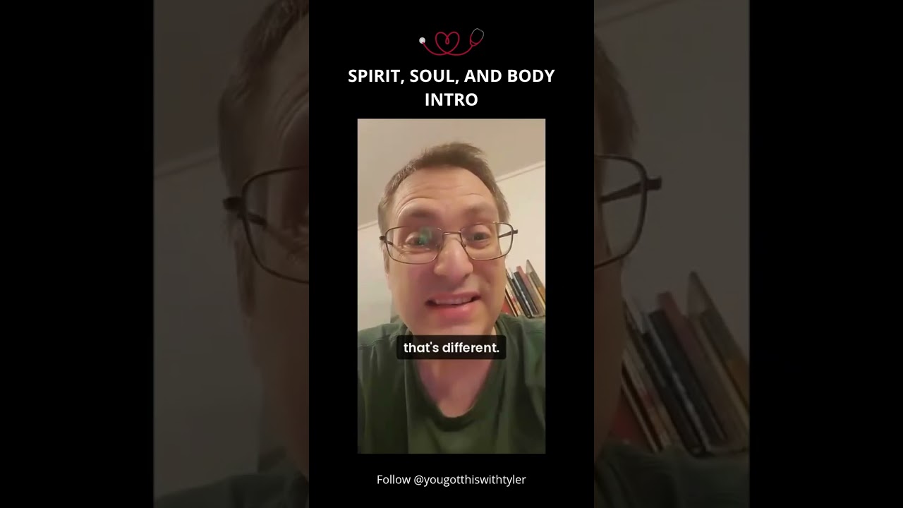 Spirit, Soul and Body | Tyler Orn