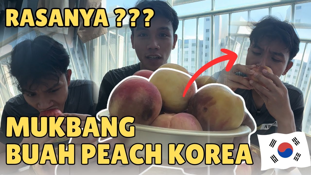 🟡GOKILL‼️MUKBANG + REVIEW BUAH PEACH KOREA SELATAN 😱 RASANYA GIMANA SIH⁉️