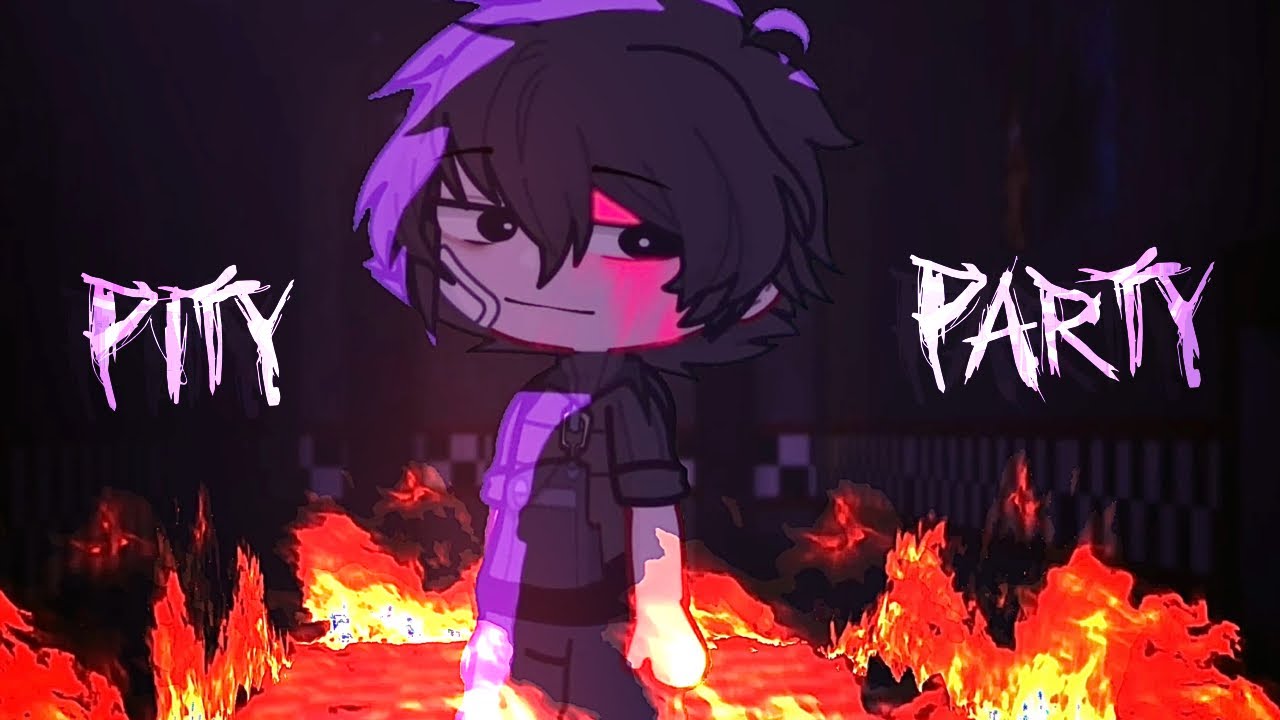 Pity Party | Gacha FNaF | Evan/C.C | Meme