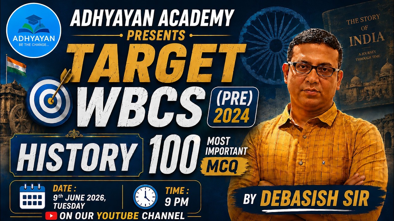 WBCS Preliminary 2024 | History Top 100 MCQs Marathon Class | Adhyayan Academy