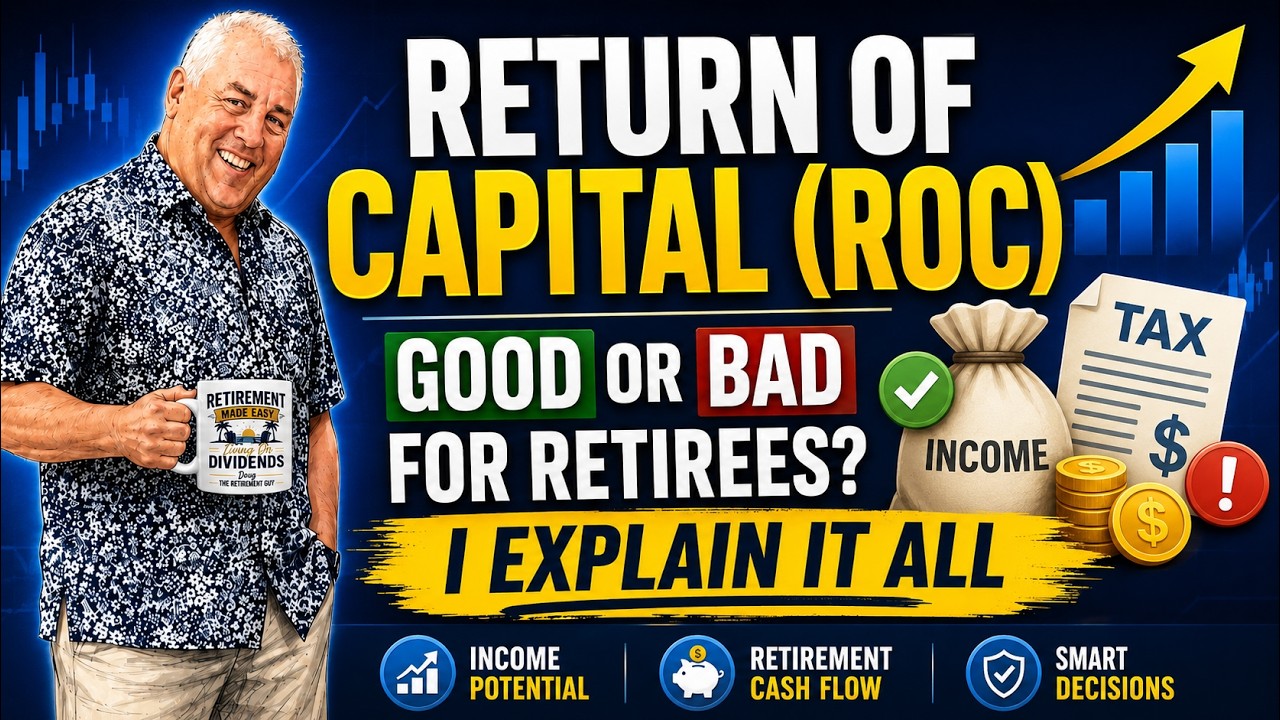 Return Of Capital (ROC) Explained Tax-Smart Income or Retirement Yield Trap? Retiree Needs to Know