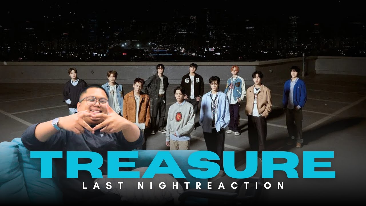 TREASURE - 'LAST NIGHT' M/V REACTION | SERABUT REACTION