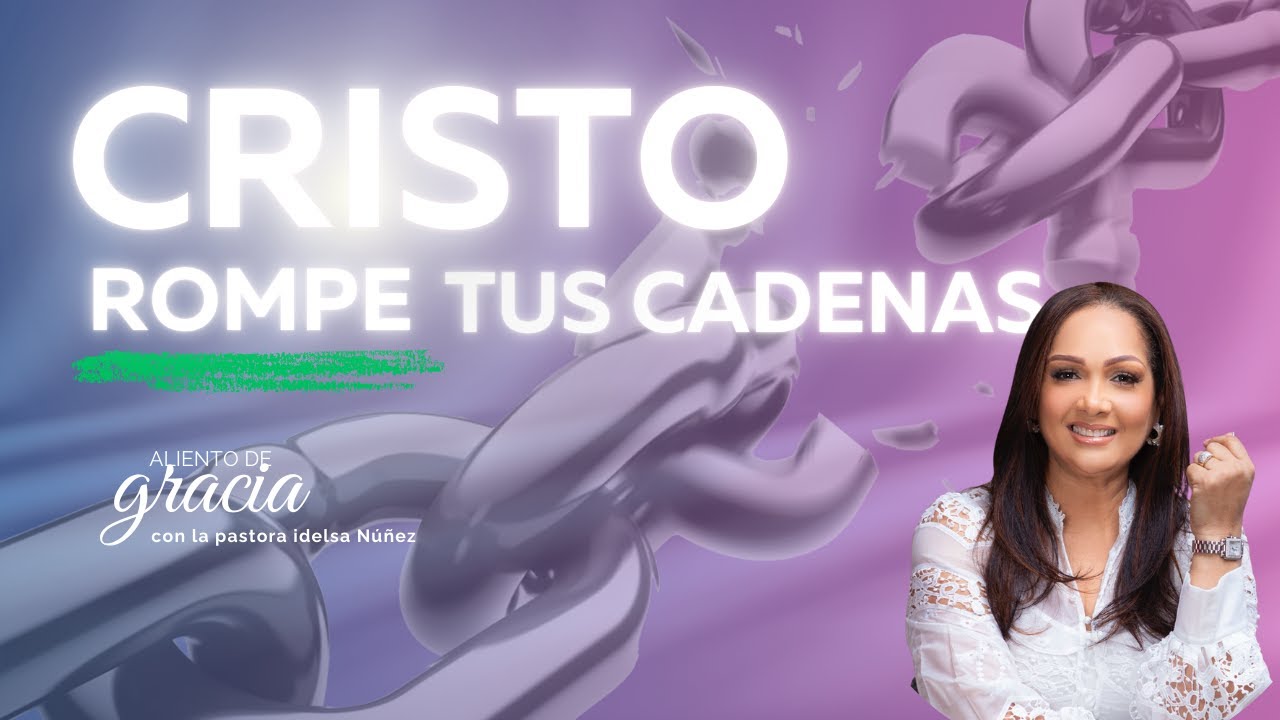 Rompiendo cadenas invisibles | Aliento de Gracia Ep. 14