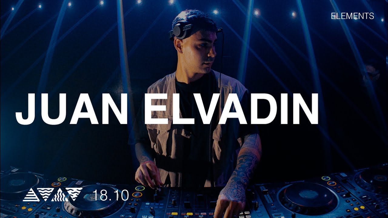 JUAN ELVADIN live at @elementsba | 18.10.24