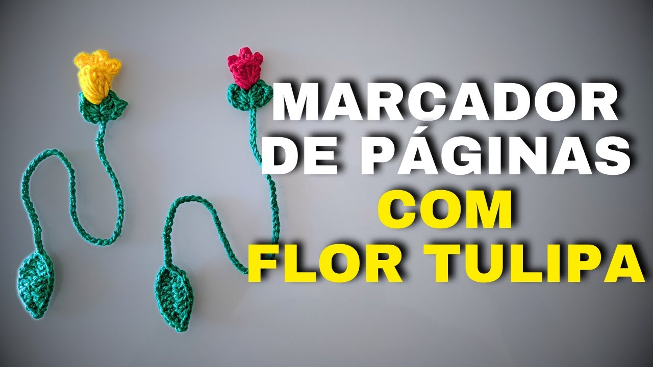 Passo a passo: Marcador de Páginas com flor Tulipa
