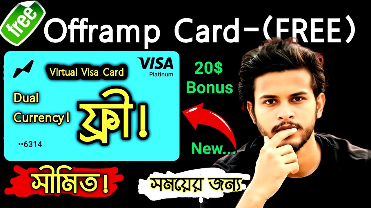 Offramp Card Bangladesh | Get $20 Bonus | Free Virtual Visa Card Apply & Full Guide 