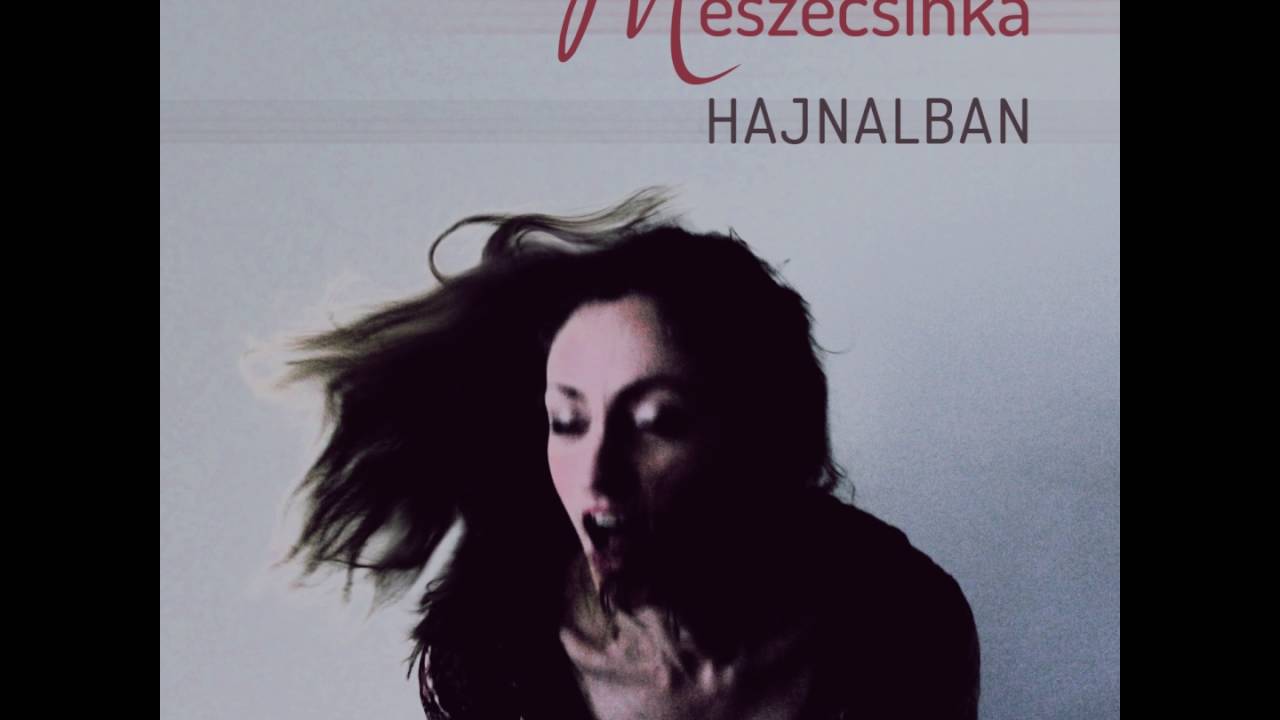 Meszecsinka - Hajnalban | At dawn