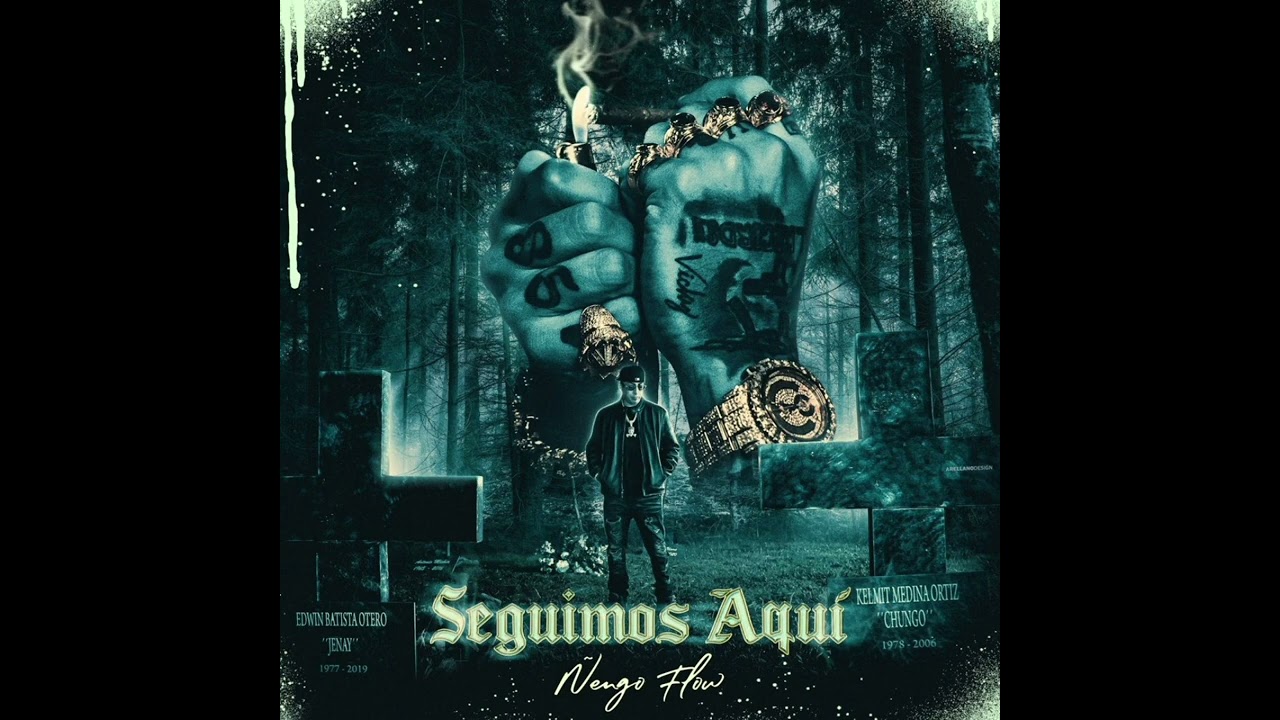 &Ntilde;engo Flow - Seguimos Aqu&iacute;