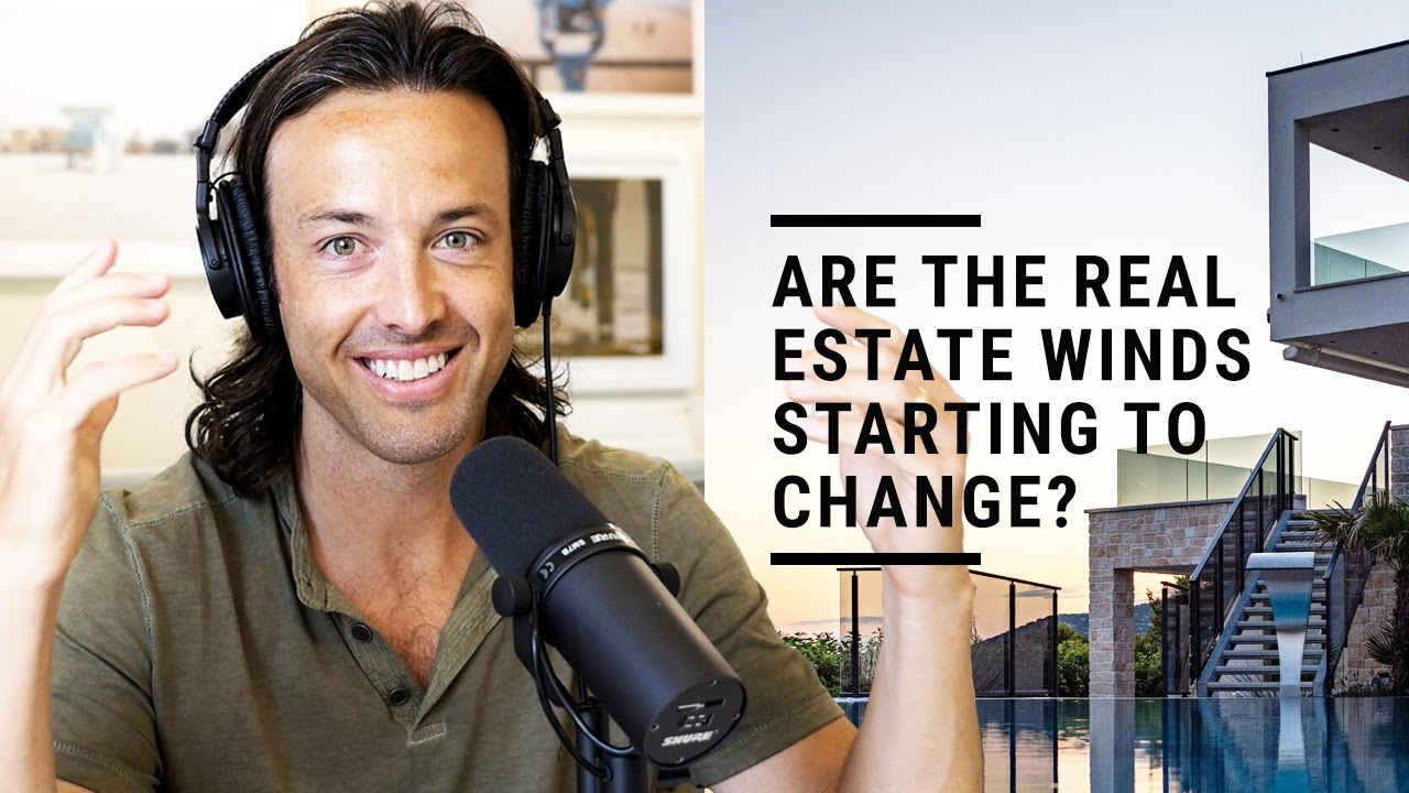 Are The Real Estate Winds Starting to Change?