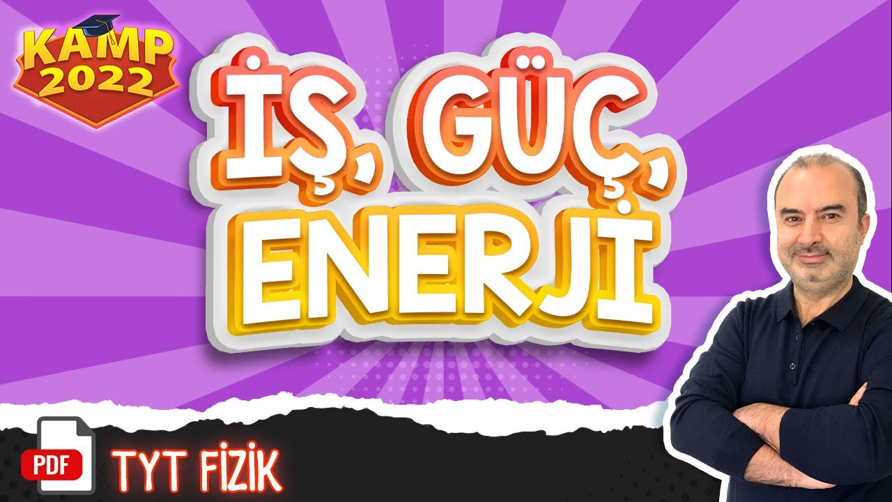 İş, Güç, Enerji | TYT Fizik #Kamp2022 #tyt2022FİZ6