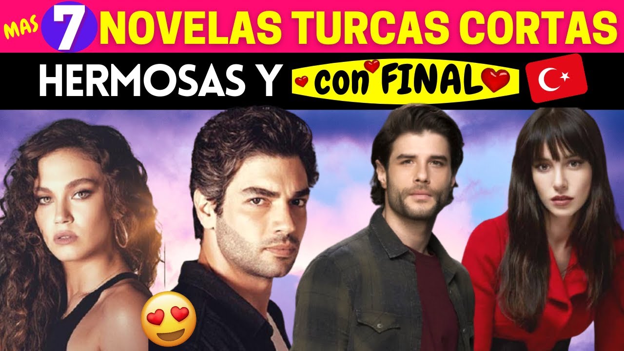 7 NOVELAS TURCAS CORTAS hermosas y CON FINAL 😍💖🇹🇷