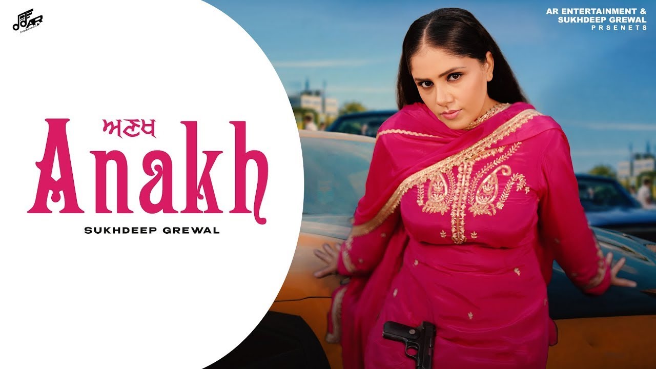 Anakh I (Full video) Sukhdeep Grewal I Sycostyle I AR- Entertainment I Latest Punjabi song 2025