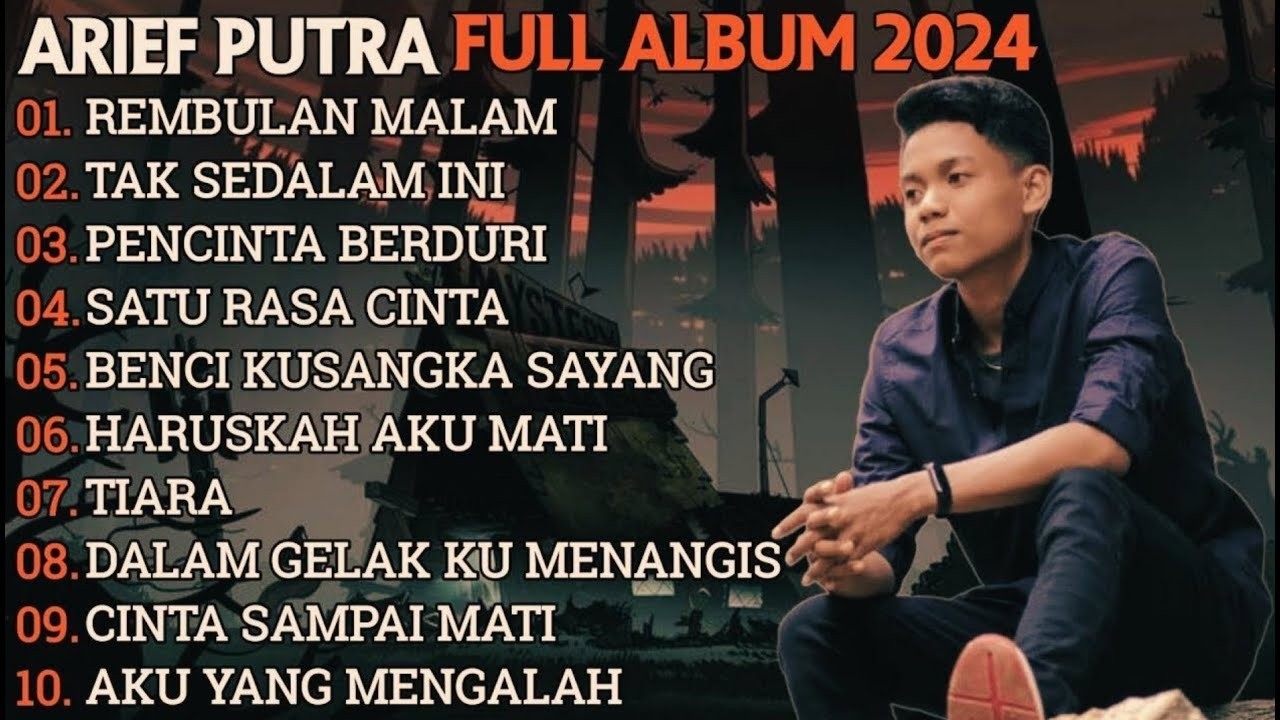 ARIF PUTRA FULL ALBUM TANPA IKLAN TERBAIK