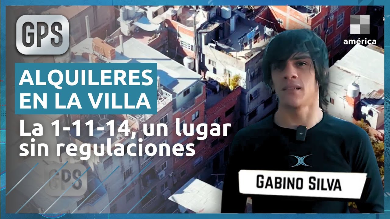 🔴 ALQUILAR EN UNA VILLA: UN LUGAR SIN REGULACIONES | INFORME DE GABINO SILVA