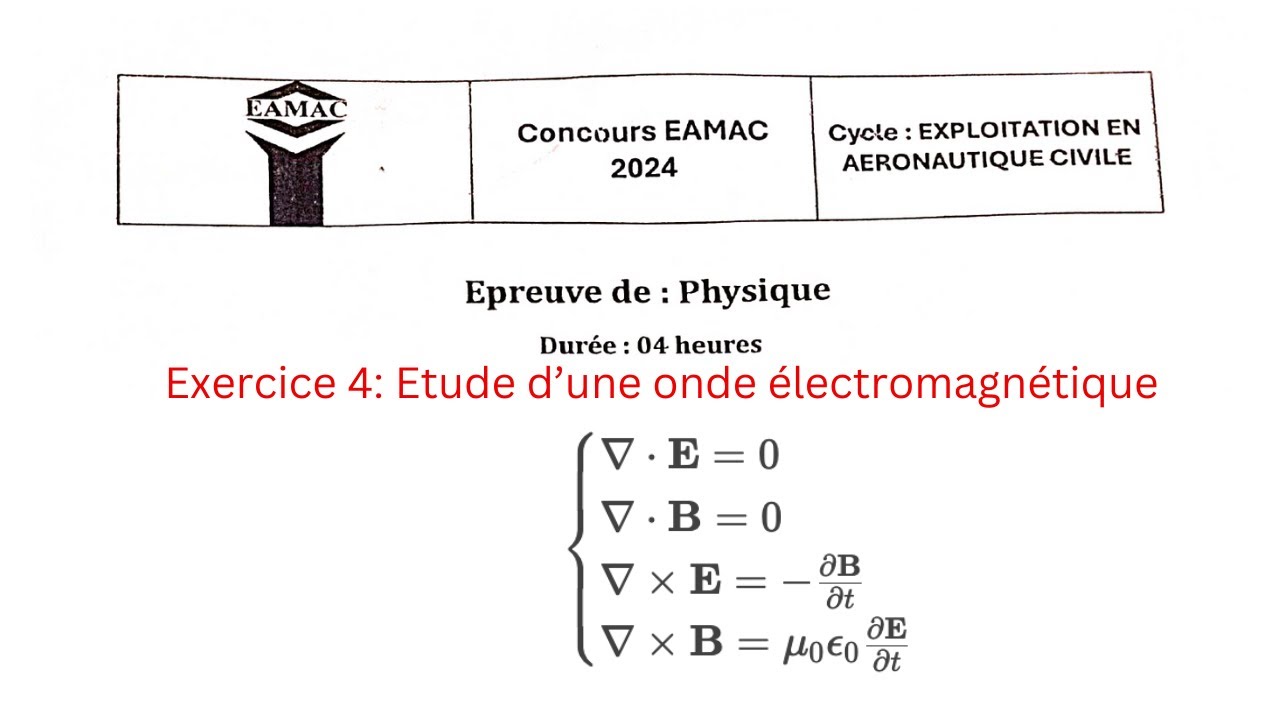 Solution de l'Exercice 4 - Épreuve Physique EAC du Concours EAMAC 2024.