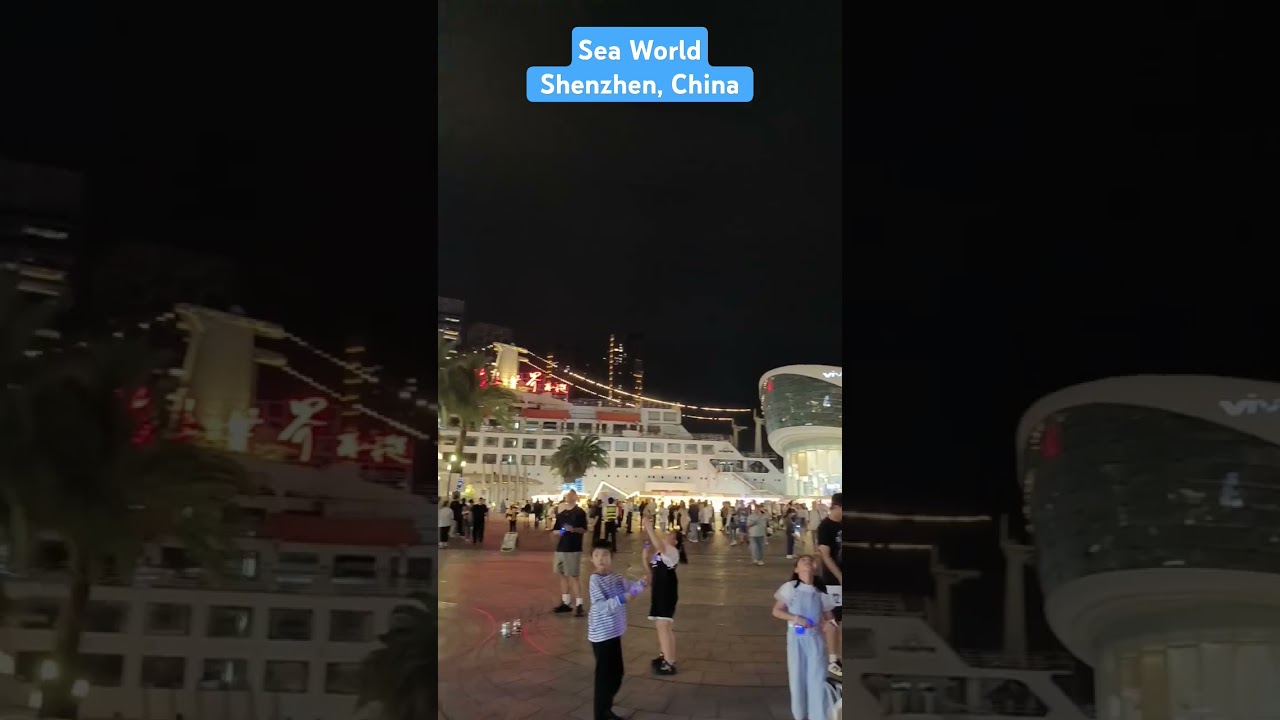 Sea world 海上世界- Shenzhen, China #china #shenzhen #seaworld