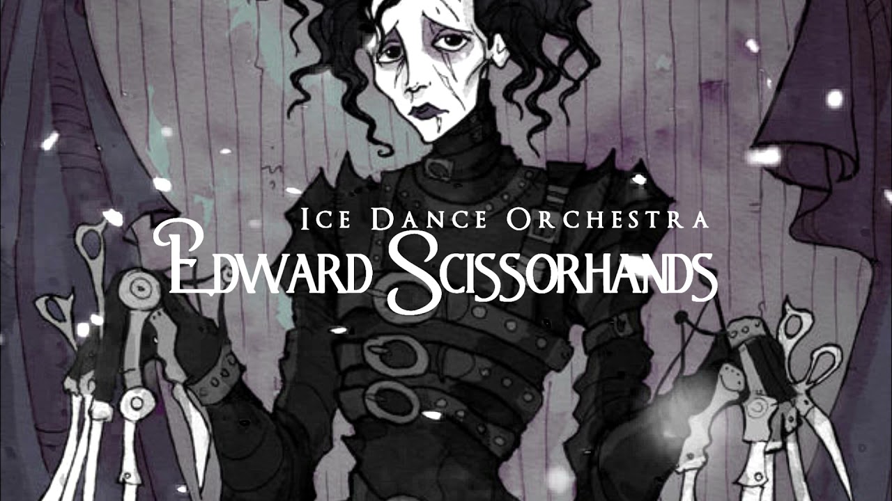 Edward Scissorhands - Ice Dance Orchestral