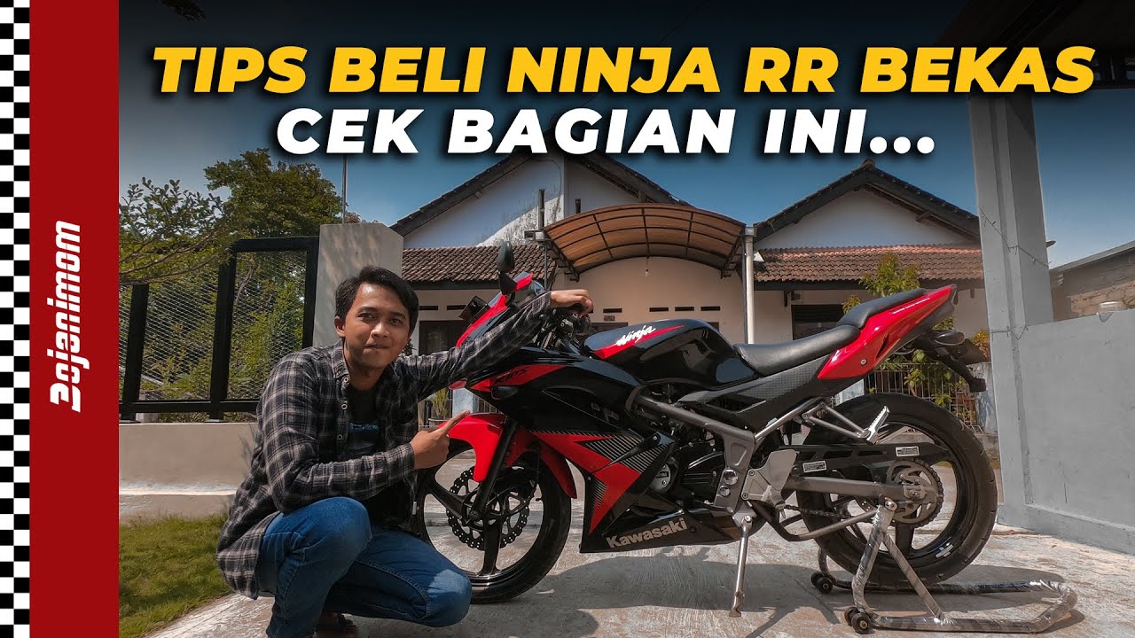 CARA CEK NINJA RR SECOND | TIPS BELI NINJA RR BEKAS | KAWASAKI NINJA RR 150 2 TAK