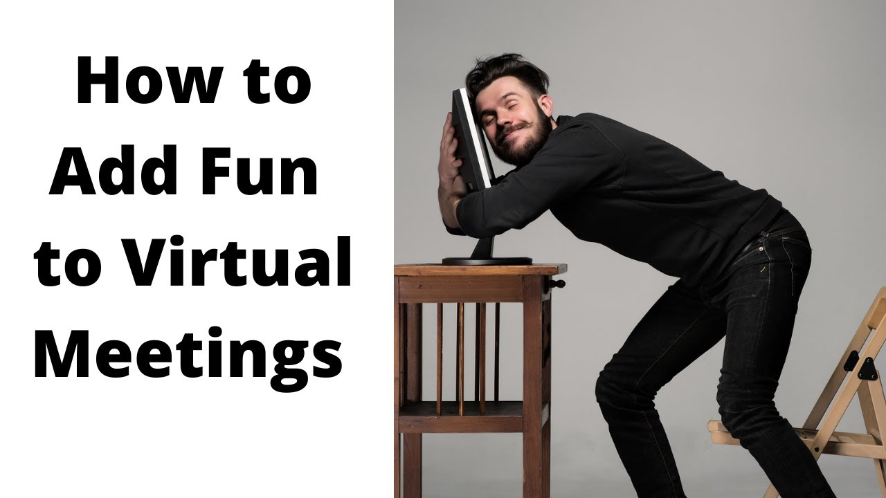 How to Add Some Fun, Humor to Virtual Meetings