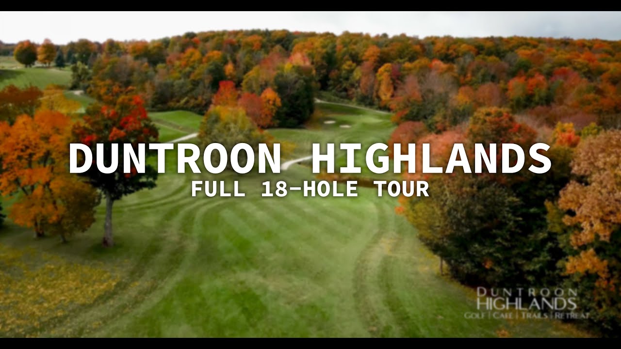Duntroon Highlands Golf Club - Full Course Tour