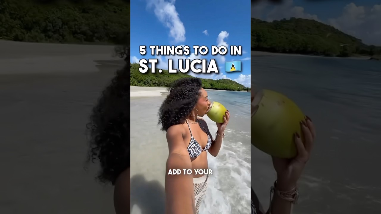 5 вещей, которые нужно сделать в Сент-Люсии 🇱🇨