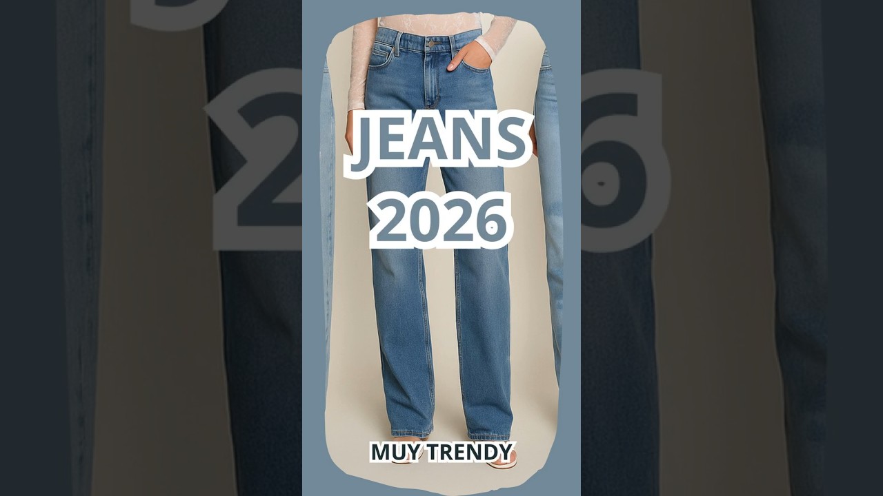 Jeans 2026 en tendencia para mujer: cortes y estilos que arrasan  #moda  #fashion  #tendencias