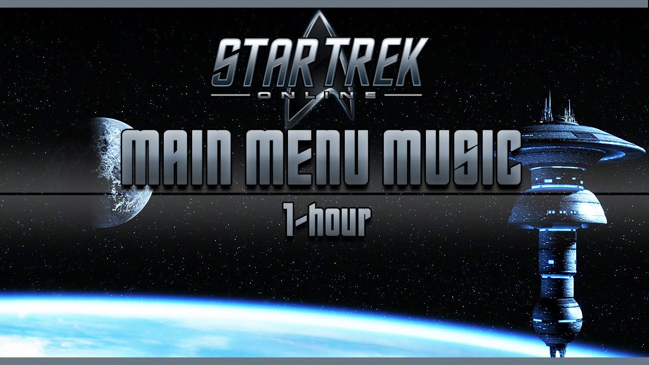 Star Trek Online | Main Menu Music Looping 1-Hour | Game Main Theme & OST