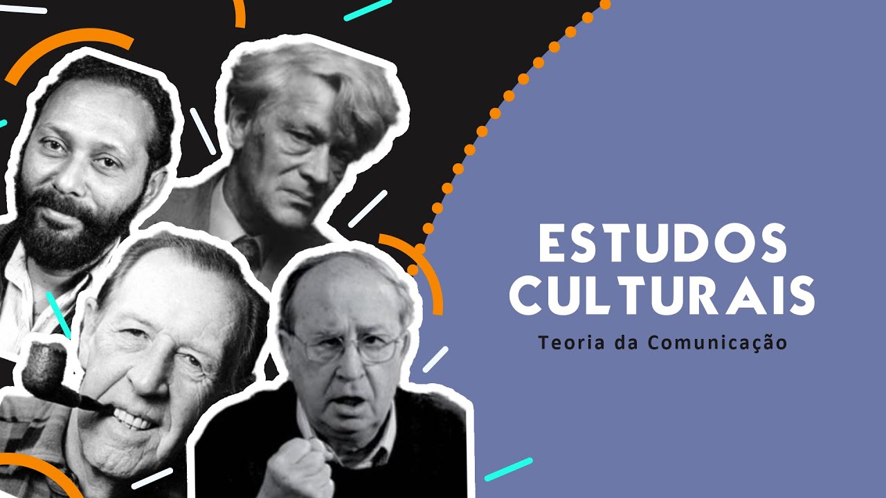 Estudos Culturais - Teorias da Comunicação