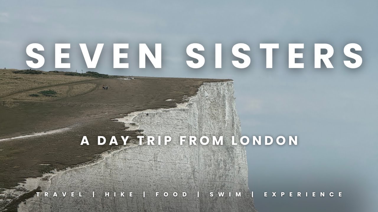 A Day Trip from London/Seven sisters/Brighton