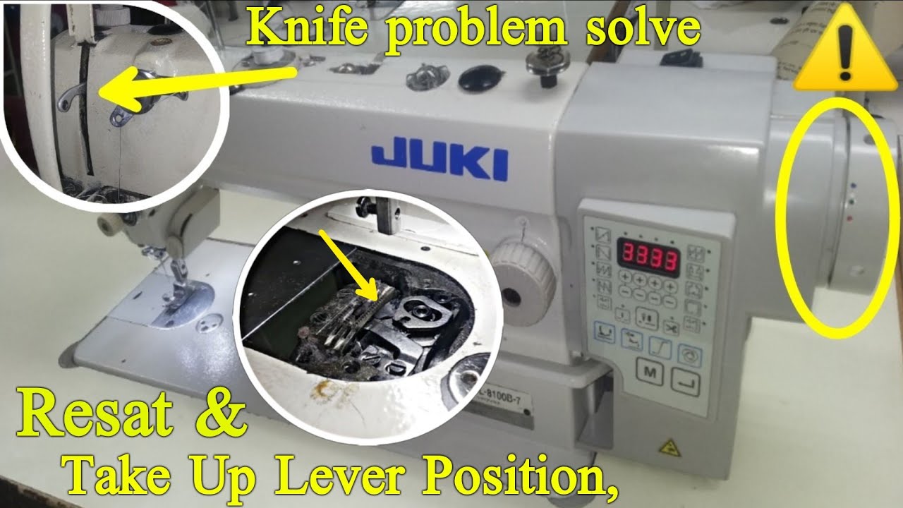 reset & Take Up Lever Position, juki ddl 8100B-7 knife problem solve