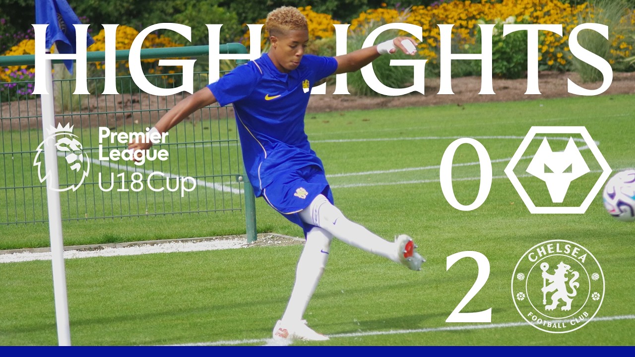 Wolverhampton Wanderers U18 0-2 Chelsea U18 | HIGHLIGHTS | U18 Premier League Cup | 2026/27
