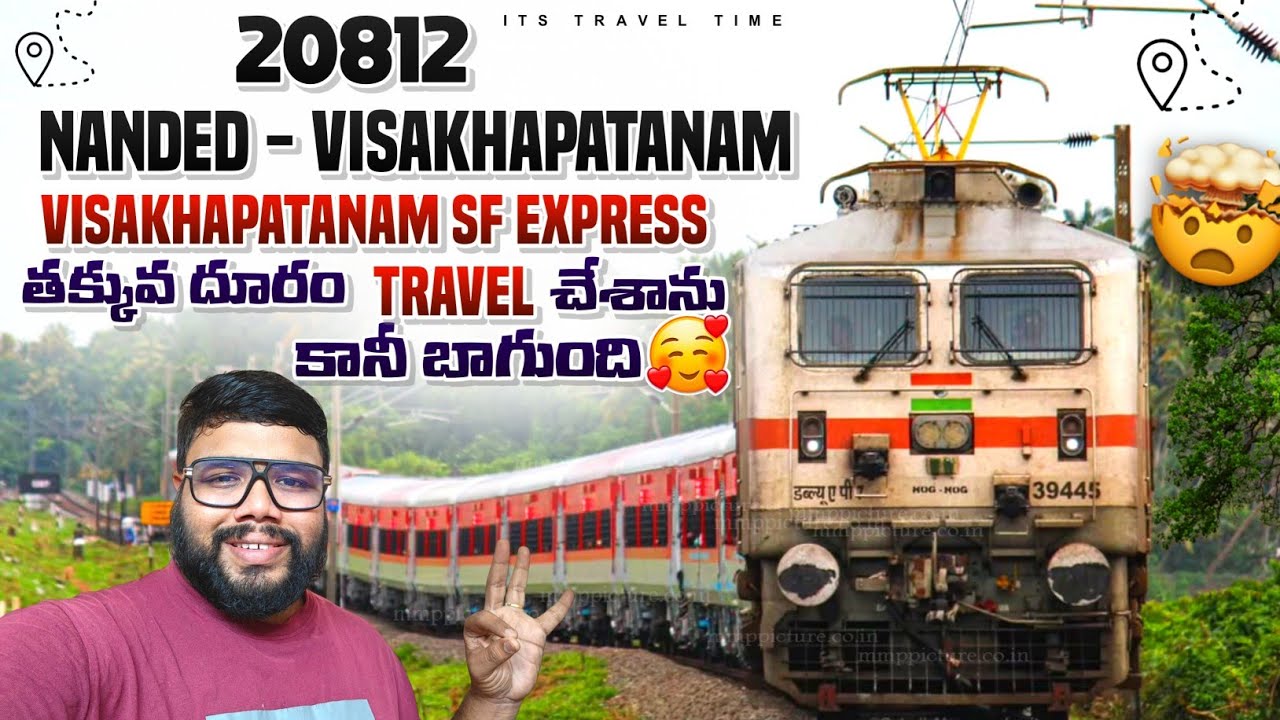 NANDED - NIZAMABAD JN || VISAKHAPATNAM SF EXPRESS || 20812 || TRAIN JOURNEY VLOG ||🚆