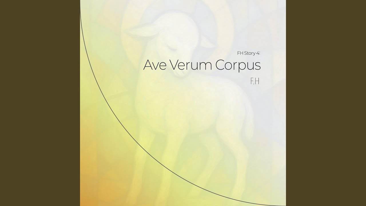 Ave Verum Corpus