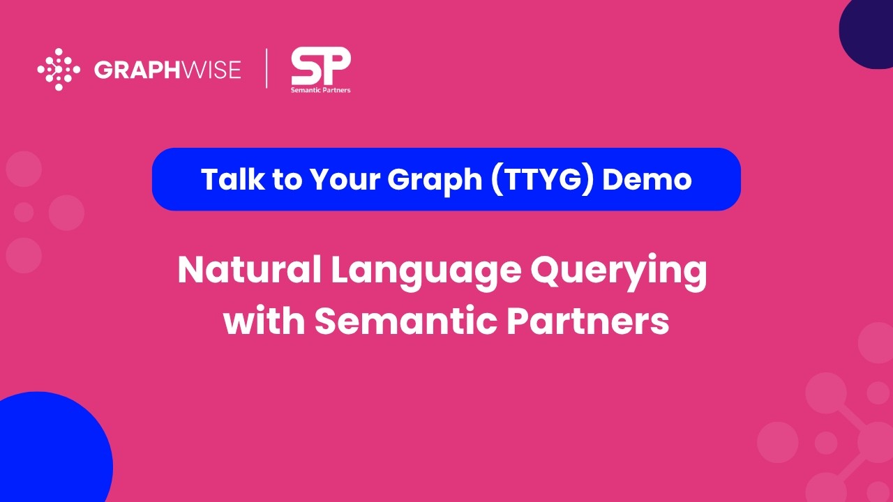 Talk to Your Graph Demo: Natural Language Querying with Semantic Partners