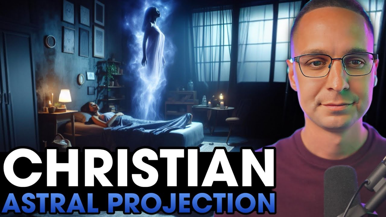 Christians and Astral Projection
