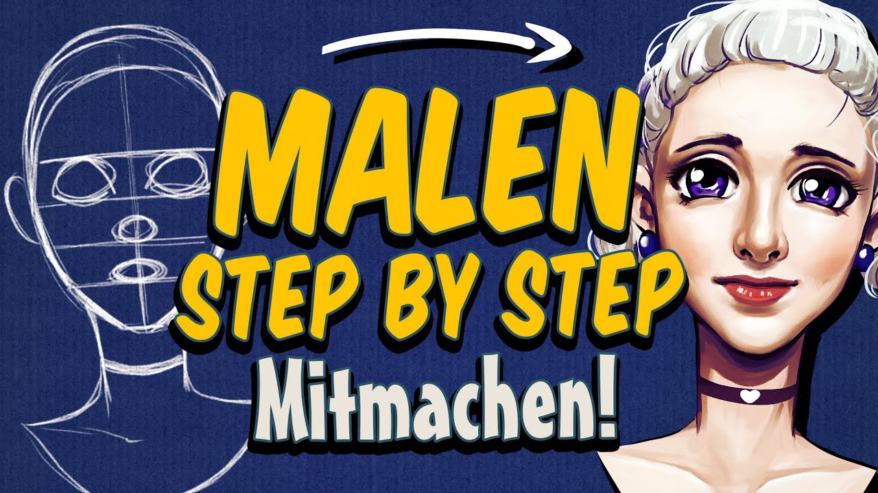 Malen SCHRITT für SCHRITT für Anfänger