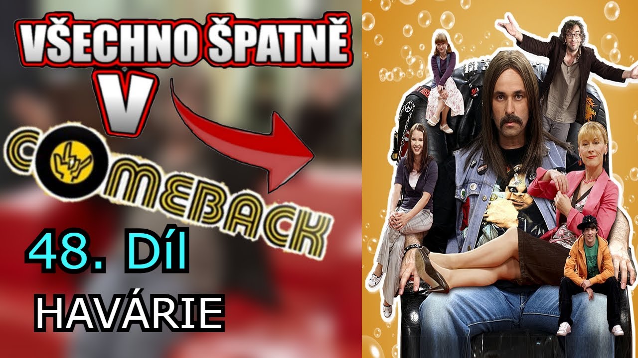 Všechno Špatně v Comeback 2x18 - Havárie