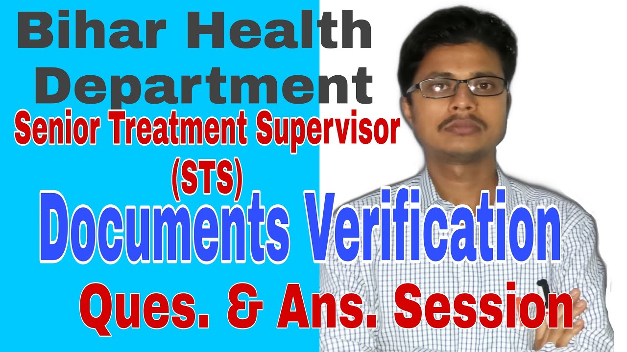 STS| Bihar Health Department|Documents Verification| Question and answer session|Full discussion