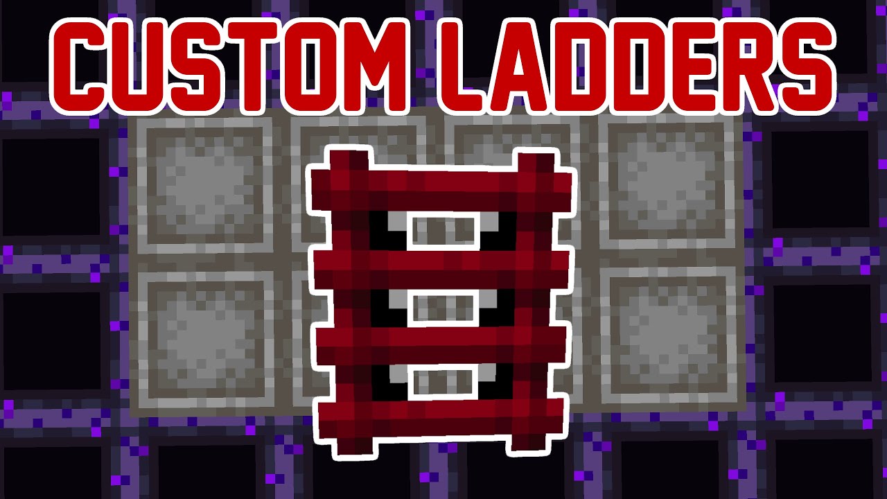 Custom Ladders (Mcreator 2021.1)