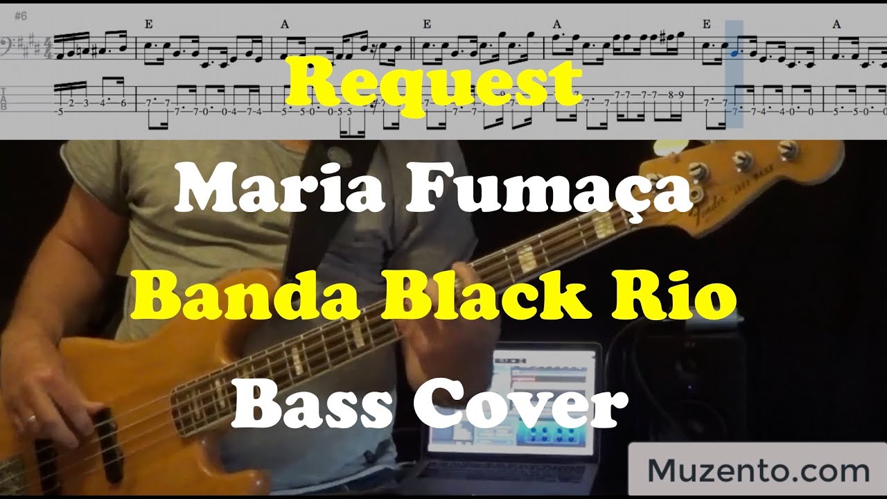 Maria Fumaça - Banda Black Rio - Bass Cover - Request