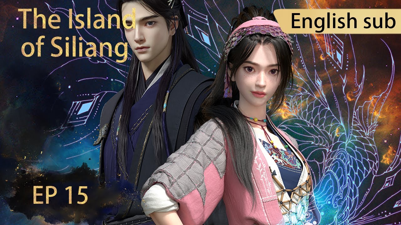 [Eng Sub] The Island of Siliang EP15