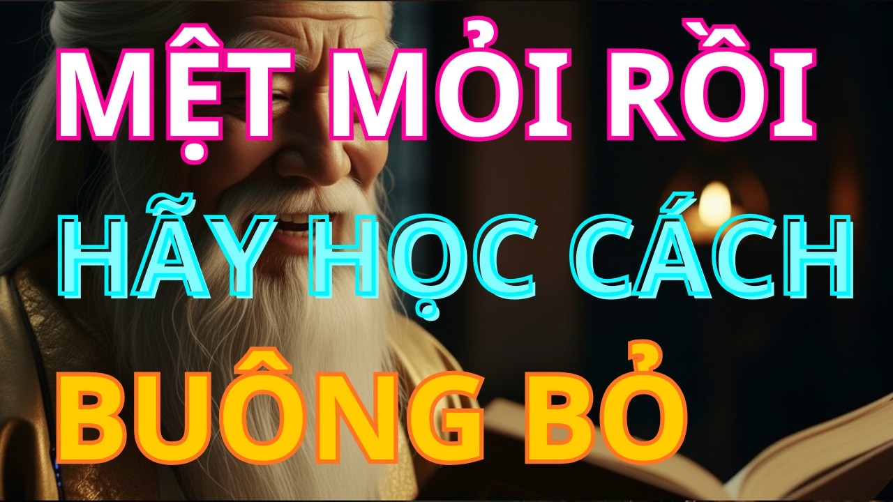 Nghệ Thuật Buông Bỏ Giúp Tìm Lại Bình Yên