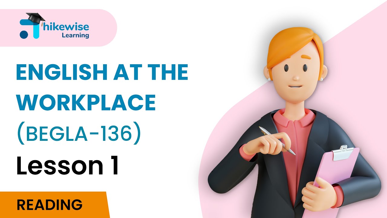 Lesson 1 Block 1 | English at the Workplace | BEGLA - 136 | IGNOU Classes | Learnwise