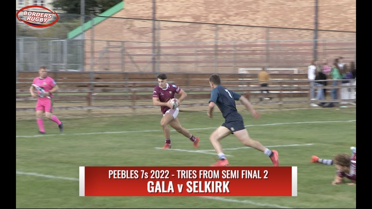 PEEBLES 7s 2022 - SEMI FINAL 2 - ALL THE TRIES - GALA v SELKIRK