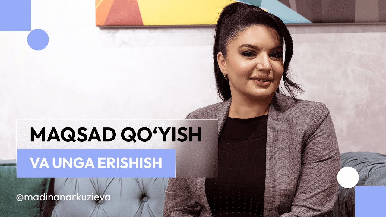 Maqsad qoyish va unga erishish