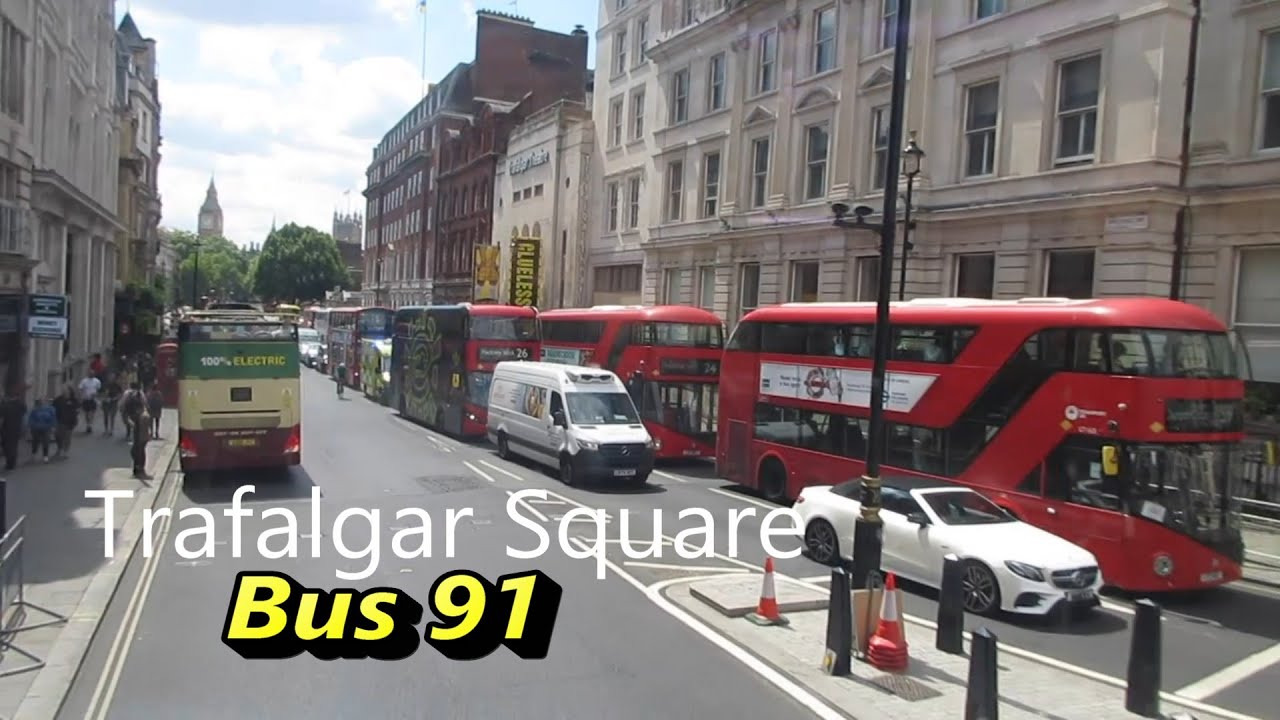 Bus Route 91 | London Bus Ride | St Pancras to Trafalgar Square